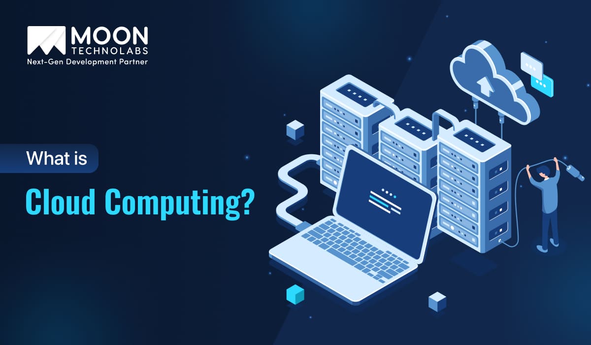 What is Cloud Computing